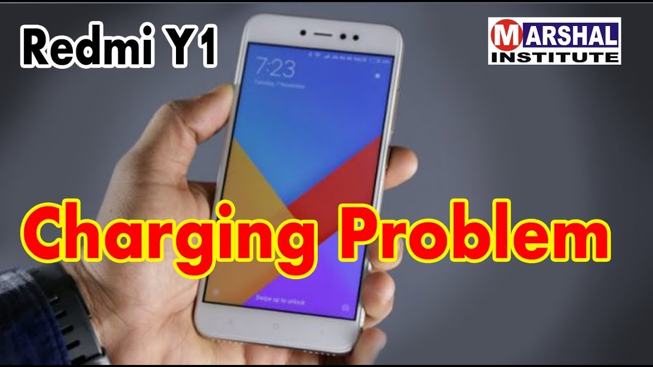 Redmi Y1 Charging Problem YouTube