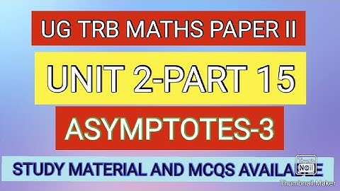 Asymptotes part 3-UG TRB UNIT 2 PART 15-UG TRB ONLINE CLASSES-UG TRB STUDY MATERIAL AND MCQS