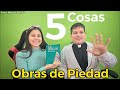 5 COSAS sobre las OBRAS de PIEDAD - Padre Marcos Galvis