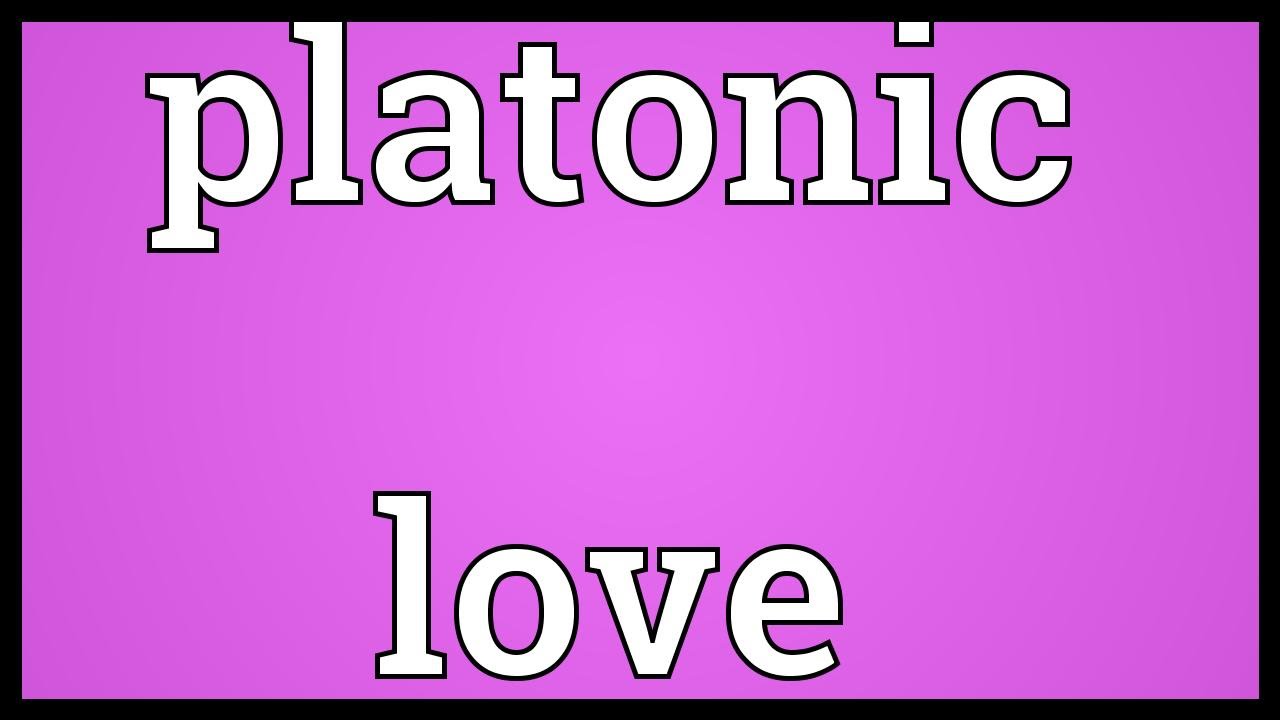 Platonic Love YouTube