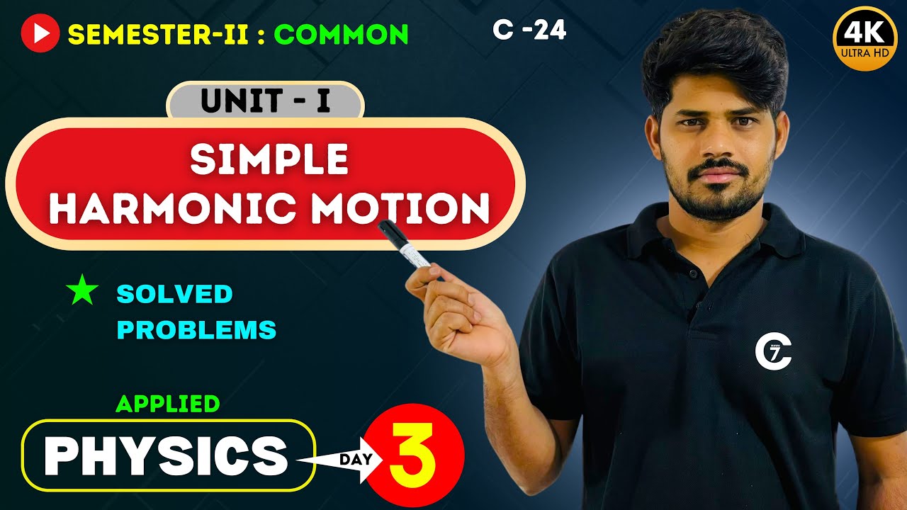 Simple Harmonic Motion | Applied Physics | Day 3 | chaitumawa7 - YouTube