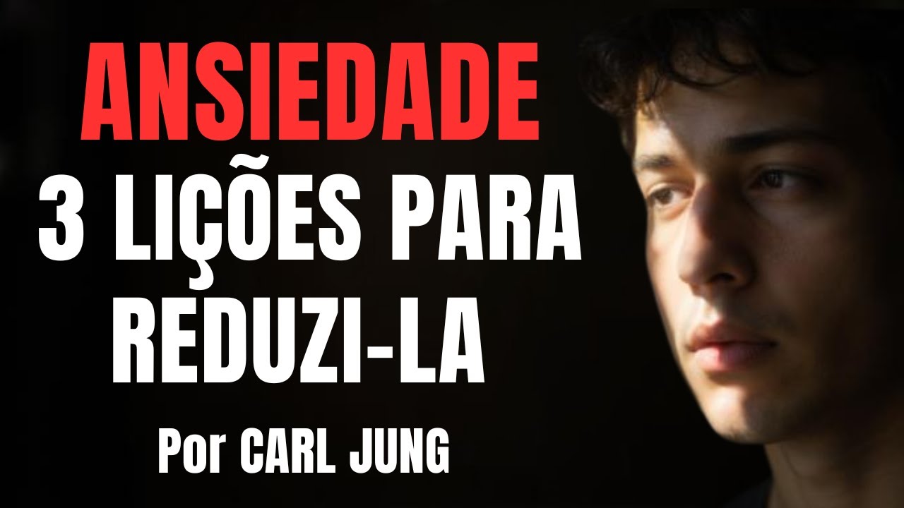 3 LIÇÕES PARA REDUZIR A ANSIEDADE E VIVER EM PAZ CONSIGO MESMO l CARL ...