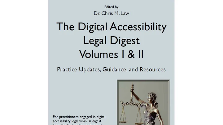 The Digital Accessibility Legal Digest Volume I & II