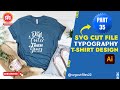 How to Make Typography T-Shirt Design in illustrator || Part-35