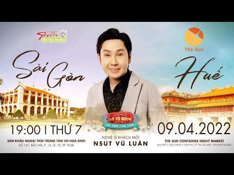 Video ???? [LIVE] Lô Tô show Sài Gòn Tân Thời 