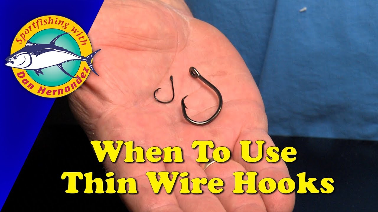 When To Use Thin Wire Hooks