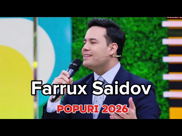 Farrux Saidov - Popuri 2026 |  Фаррух Саидов - Попури 2026 (Official Video)