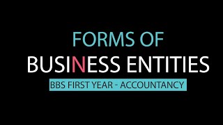 Forms of Business Entity in Nepali || BBS First Year (First Chapter) || Account