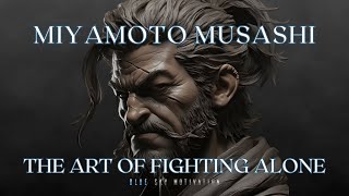 Miyamoto Musashi - Quotes | The Way For Those Fighting Battles Alone