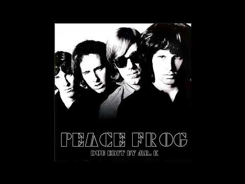 DOORS: "PEACE FROG"  [Danny Krivit Mr. K Dub Edit]