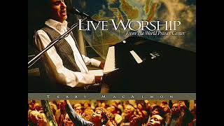 Video thumbnail of "Terry Macalmon - 'Even So' - Live Worship from the World Prayer Center"