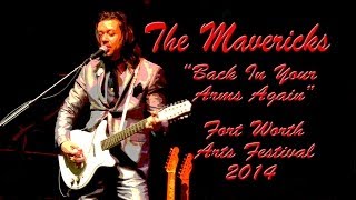 The Mavericks - "Back In Your Arms Again" - Fort Worth, 04/12/2014