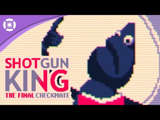 Shotgun King: The Final Checkmate for Nintendo Switch