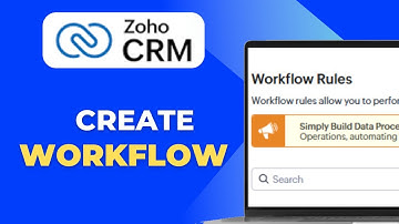 How To Create Workflow in Zoho CRM Full 2025 Guide