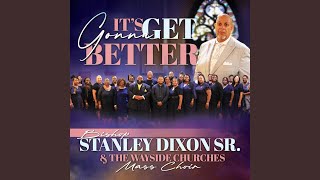 It's Gonna Get Better (feat. Wayside Churches Mass Choir)
