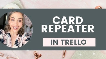 Save time with the Card Repeater power up in Trello
