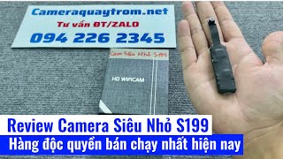 Review Camera Siêu Nhỏ S199 WiFi || Sản phẩm camera siêu nhỏ được ưa chuộng nhất 2022