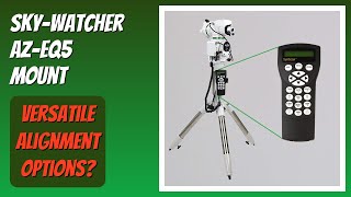 REVIEW (2026): Sky-Watcher AZ-EQ5 Mount. Features