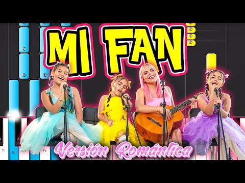 MI FAN 🩷💛🩵💜 (VERSIÓN ROMÁNTICA) - SEÑORITA INFLUENCER & MINI INFLUENCERS
