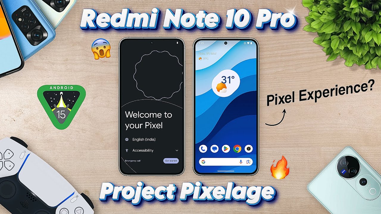 Project Pixelage for Redmi Note 10 Pro - Android 15 - Pixel Experience ...