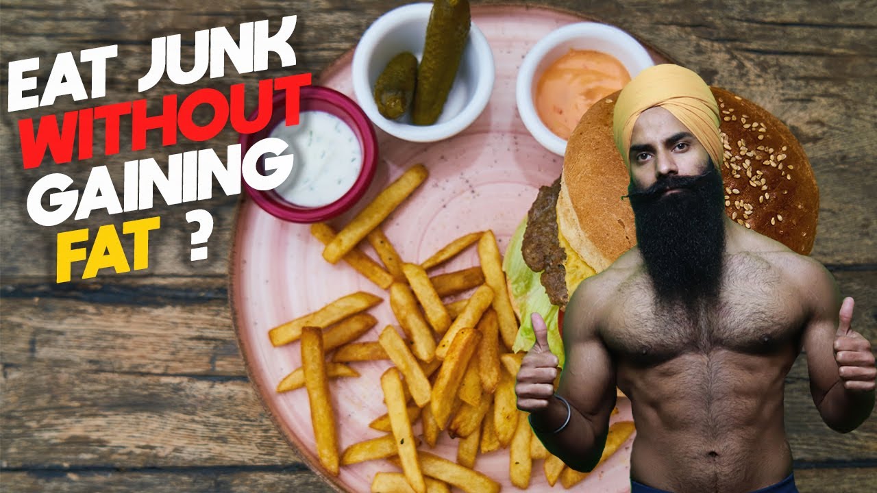 BINA FAT GAIN KIYE JUNK FOOD KAISE ENJOY KRE ? YouTube