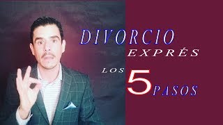 Divorcio Exprés. Los 5 pasos