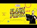 ♫♫♫♫ SET MIXADO FLASH FUNK- VOL 02- ( DJ TIAGO SANTOS ) ♫♫♫♫♫