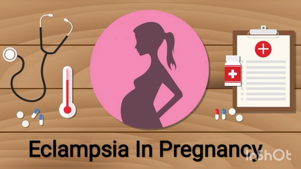 Eclampsia In Pregnancy Definition causes complication Management Eclampsia In Pregnancy Definition causes complication Management