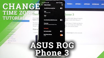 How to Change Date / Time in ASUS ROG Phone 3 – Find Time Zone & Clock Format Options