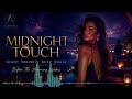 Midnight Touch – ARION SOUND | Before The Morning Wakes