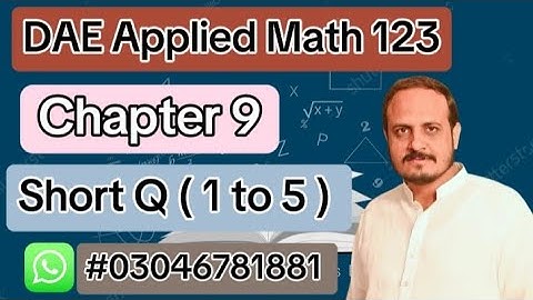 Dae Math 123 || 1st Year || Applied Mathematics 123 || Chapter 9 || Short Question ( 1 to 5 )
