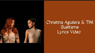 Christina Aguilera, TINI - Suéltame | Lyrics Video