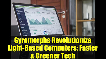 Gyromorphs Revolutionize Light-Based Computers: Faster & Greener Tech