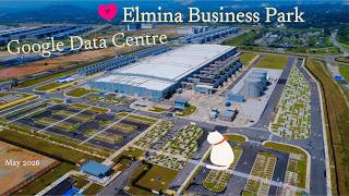 #elmina Google Data Centre Elmina Business Park May 2026 #google #googledatacenter #selangor