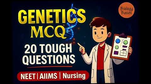 Genetics MCQs 🧬 | 20 Tough Questions for NEET, AIIMS, Nursing | Crack Inheritance & Variation!
