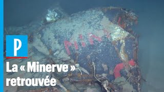 Le Sous-Marin La Minerve  Retrouvé 50 Ans Après Sa Disparition