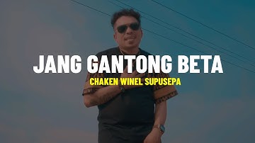 JANG GANTONG BETA - Chaken Winel Supusepa (Lirik) | Pop Ambon Terbaru 2024