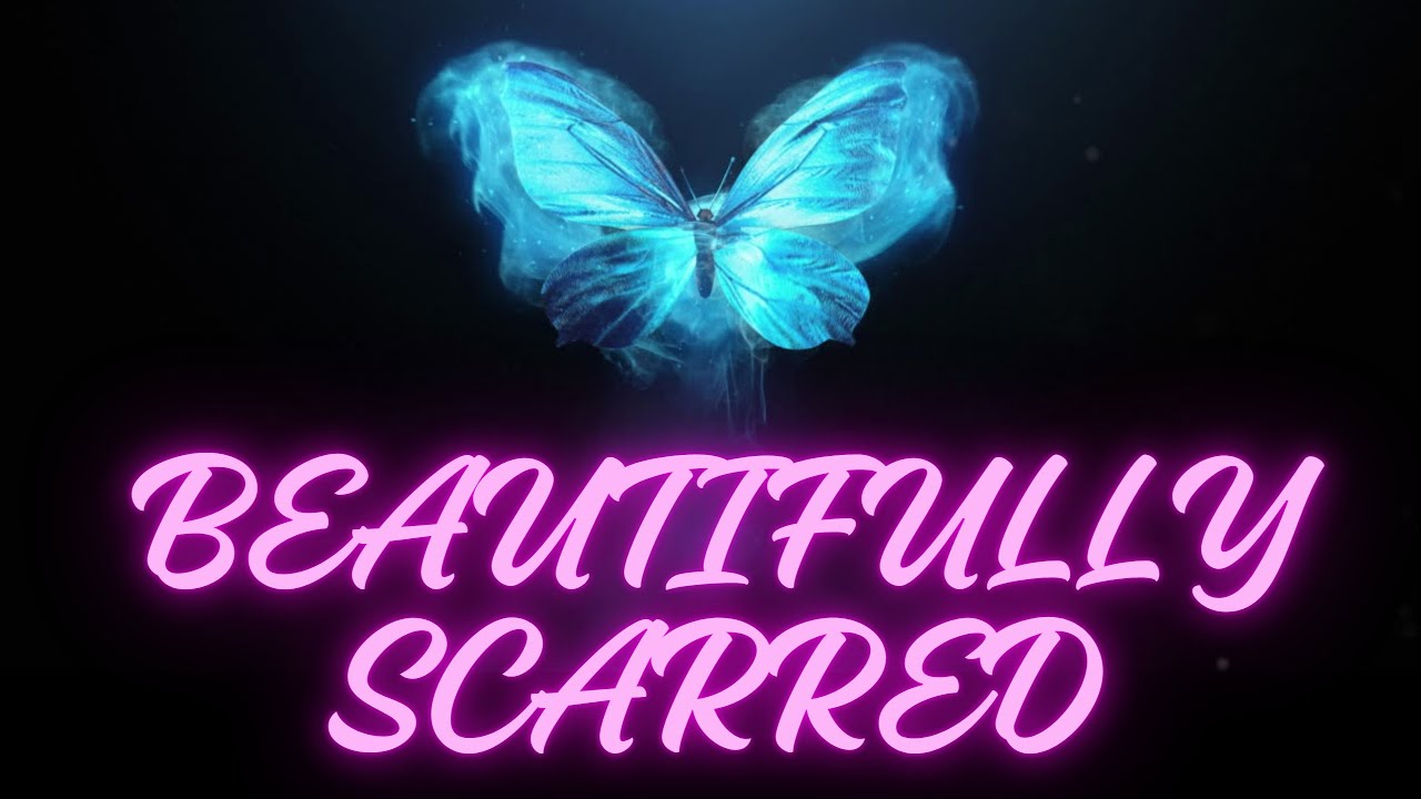 "Beautifully Scarred" A Mini Documentary