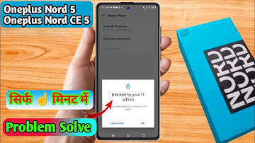 blocked by your it admin oneplus nord 5, oneplus nord 5 blocked by work policy