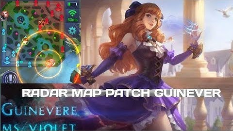 MOBILE LEGENDS RADAR MAP PATCH GUINEVERE (HACKMAP) GUINEVERE MOBALOGIC NO EROR NO BANED WORK RANKED