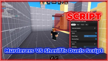 Murderers VS Sheriffs Duels Script GUI | Kill Aura, Kill All, ESP, Aimbot & More