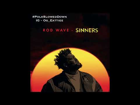 Rod Wave Sinners SLOWED