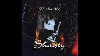 See Aka Hex - Shawty (Kabul Olan Tek Duamsın.)
