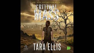 Critical Mass: A Post-Apocalyptic Survival Thriller Audiobook by Tara Ellis