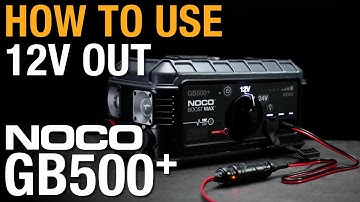 How to Use 12V Out with NOCO GB500+