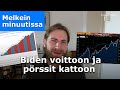 Biden voittoon ja pörssit kattoon