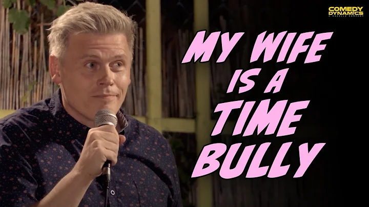 My Wife is a Time Bully - Christian Finnegan
