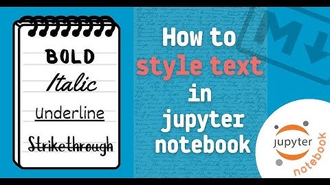 Master Jupyter Notebook Text Formatting with Markdown (Step-by-Step Tutorial)