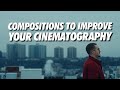 Composition techniques to improve your cinematography