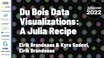 Du Bois Data Visualizations: A Julia Recipe | Eirik Brandsaas & Kyra Sadovi | JuliaCon 2022